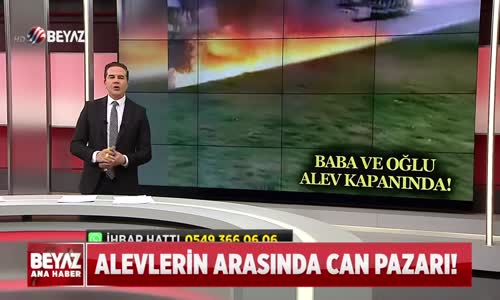 BABA VE OĞLU ALEV KAPANINDA!