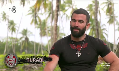 Survivor 2018 - 3. Bölüm  Turabi O İsme Yüklendi Değer Verdik