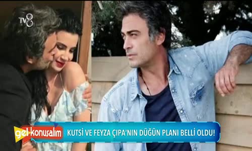 Kutsi İle Feyza Çıpa'nın Düğün Planı Belli Oldu