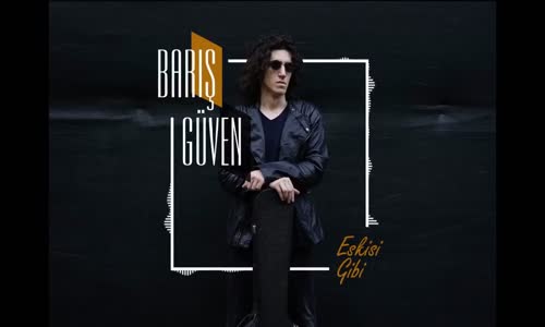 Barış Güven - Yokluğun Kalmış