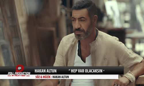 Hakan Altun - Hep Var Olacaksın