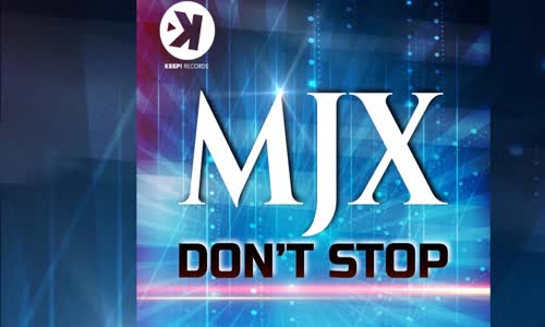 Mjx - Don't Stop