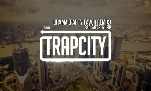 Bro Safari & Ufo Drama (Party Favor Remix) 