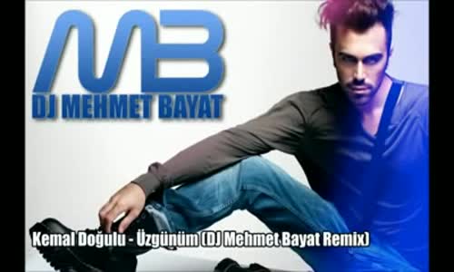 Kemal Doğulu - Üzgünüm Remix 