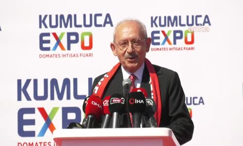 Kemal Kılıçdaroğlu Kumluca