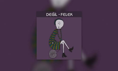 Değil - Felek (Neyzen Tevfik)