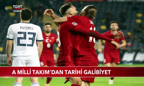 A Milli Takım'dan Tarihi Galibiyet 