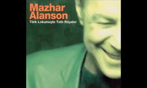 Mazhar Alanson Bir Bilsen 