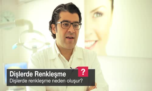 Dişlerde Renkleşme Neden Oluşur