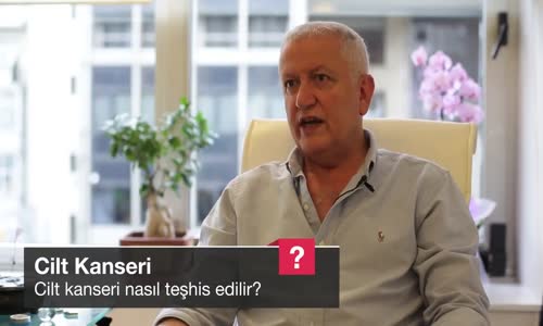 Cilt Kanseri Nasıl Teşhis Edilir