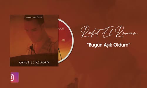 Rafet El Roman - Bugün Aşık Oldum