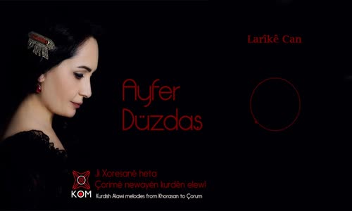 Ayfer Düzdaş - Larîkê Can 