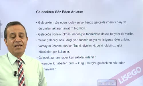 EBA TÜRKÇE LİSE PARAGRAF-ANLATIM TEKNİKLERİ 2-GELECEKTEN SÖZ EDEN ANLATIM, SÖYLEŞMEYE BAĞLI ANLATIM, MİZAHİ ANLATIM