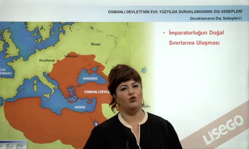 EBA TARİH LİSE - OSMANLI DEVLETİ'NİN XVII. YÜZYILDA DURAKLAMASININ DIŞ SEBEPLERİ -DURAKLAMANIN DIŞ SEBEPLERİ I