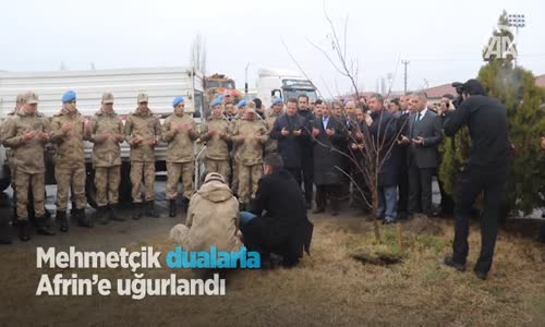 Mehmetçik Dualarla Afrin'e Uğurlandı