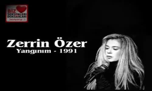 Zerrin Özer - Yangınım