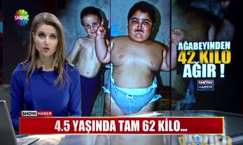 4.5 Yaşında Tam 62 Kilo