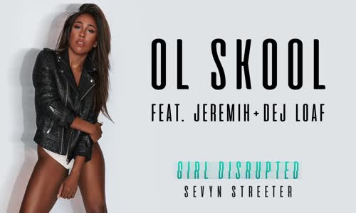 Sevyn Streeter - Ol Skool