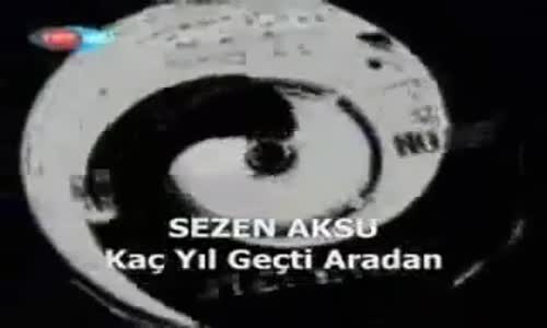 Kaç Yıl Geçti  Sezen Aksu 1978