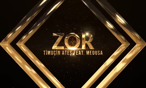 Timuçin Ateş Ft. Medusa - Zor