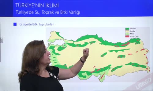 EBA COĞRAFYA LİSE - TÜRKİYE'NİN İKLİMİ - TÜRKİYE'DE SU, TOPRAK VE BİTKİ VARLIĞI III