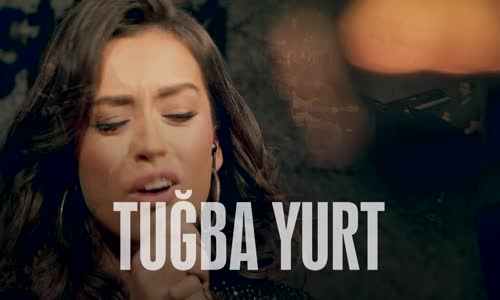 Tuğba Yurt - İçimdeki Duman Joyturk Akustik