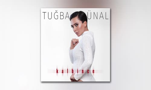 Tuğba Ünal - Kalbince