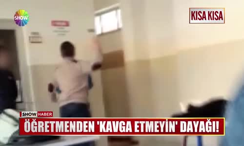 Kavga Eden Öğrencilerini Dayak Atarak Terbiye Etmeye Çalışan Öğretmen 