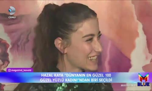 Hazal Kaya Dünyanın En Güzel İlk Yüz Kadını Arasına Girdi