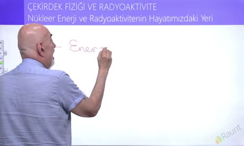 EBA FİZİK LİSE - ÇEKİRDEK FİZİĞİ VE RADYOAKTİVİTE - NÜKLEER ENERJİ VE RADYOAKTİVİTENİN HAYATIMIZDAKİ YERİ