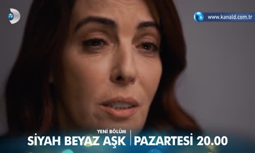 Siyah Beyaz Aşk 19. Bölüm 2. Fragmanı