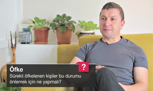 Sürekli Öfkelenen Kişiler Bu Durumu Önlemek İçin Ne Yapmalı