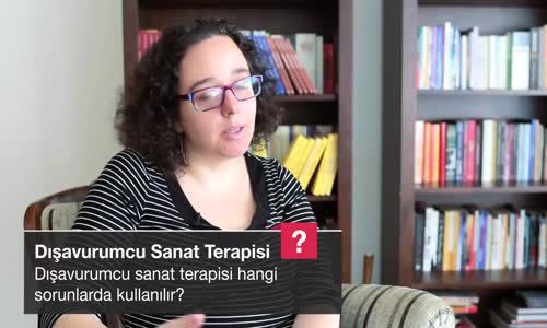 Dışavurumcu Sanat Terapisi Hangi Sorunlarda Kullanılır