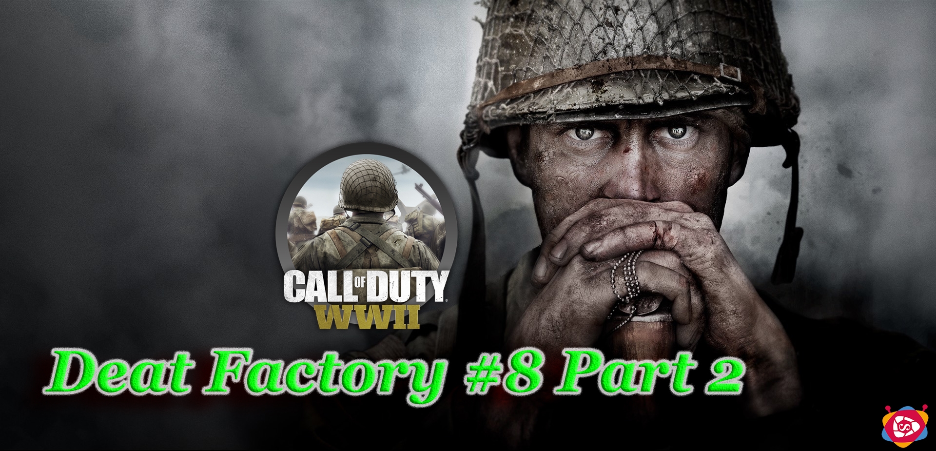 Call of Duty WWII - Deat Factory 1 - Hikaye - 8 Part 2