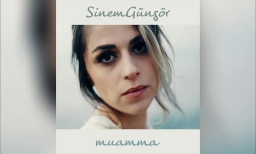 Sinem Güngör - Muamma