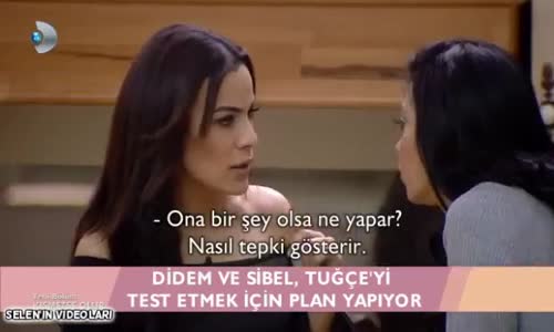 Didem ve Sibel Kim İçin Plan Yapıyor!!