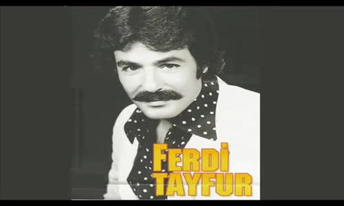 Ferdi Tayfur - Bana Onu Sormayın Unutmak İstiyorum