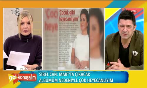 Sibel Can'ın Büyük Heyecanı