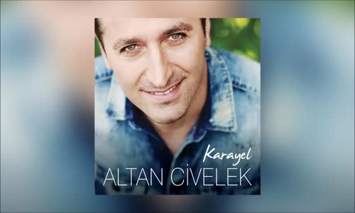 Altan Civelek  Ağlasam Seni 