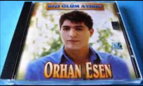 Orhan Esen - Bi̇zi̇ Ölüm Ayırır