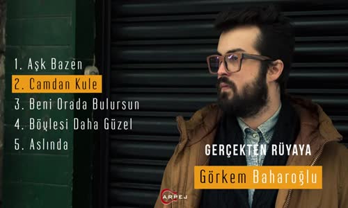 Görkem Baharoğlu - Camdan Kule