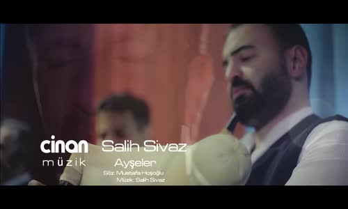 Salih Sivaz - Ayşeler 