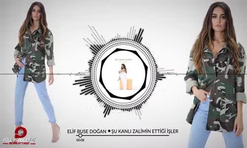 Elif Buse Doğan - Şu Kanlı Zalimin Ettiği İşler