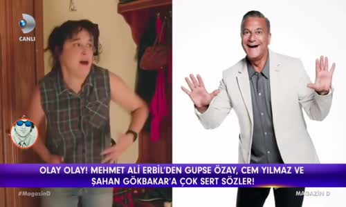 Mehmet Ali Erbil'den Cem Yılmaz Gupse Özay ve Şahan Gökbakar'a Çok Sert Sözler