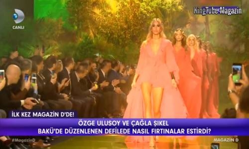 Özge Ulusoy Ve Çağla Şikel Bakü'de Fırtınalar Estirdi Magazin D 