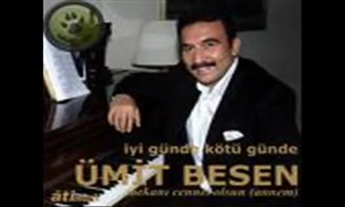 Ümi̇t Besen - Son Şarkı