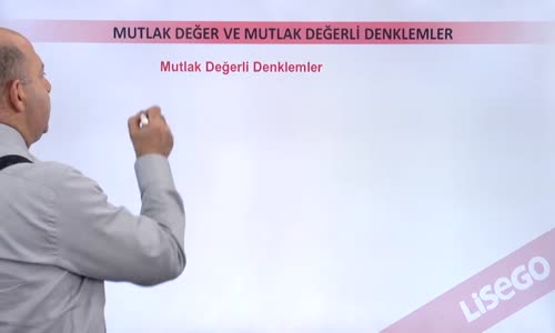 EBA MATEMATİK LİSE 4 MUTLAK DEĞERLİ DENKLEMLER