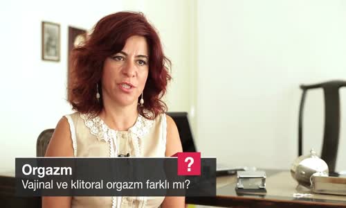 Vajinal Ve Klitoral Orgazm Farklı Mı