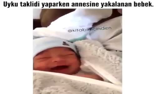 Uyku Taklidi Yaparken Annesine Yakalanan Bebek