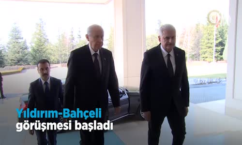 Yıldırım-Bahçeli Görüşmesi Başladı 